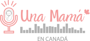 Una mamá en Canadá Podcast